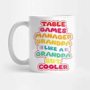 Funny Vintage Fathers Day Design Table Games Manager Grandpa Like a Grandpa but Cooler Mug